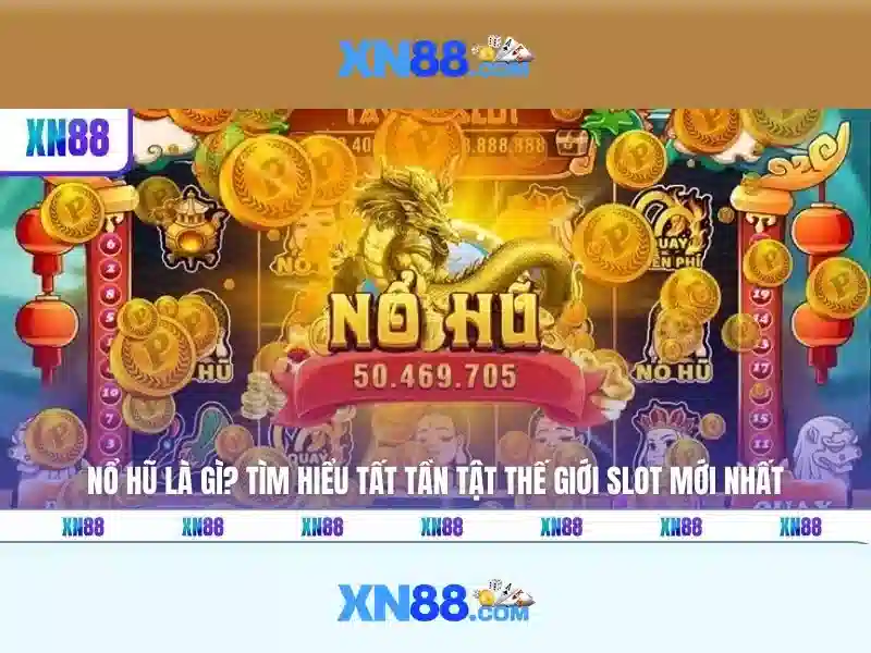Khám Phá Các Trò Chơi Slot Nổi Bật Tại XN88