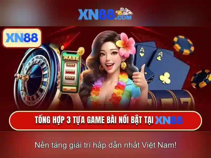 XN88 - Trải Nghiệm Cá Cược Slot Thú Vị, Nhận Thưởng Hấp Dẫn 2026